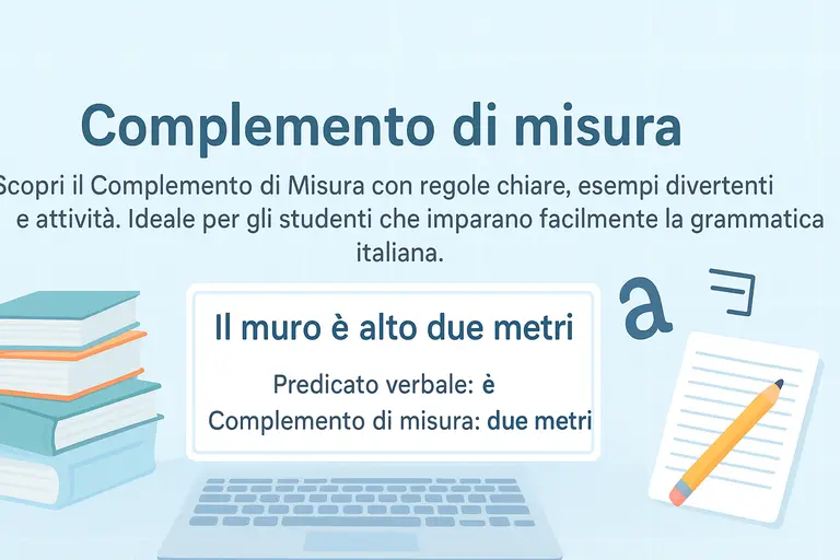 Comprendere il “Complemento Di Misura” Nella Grammatica Italiana