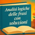 Analisi Logica Frasi Con Soluzioni